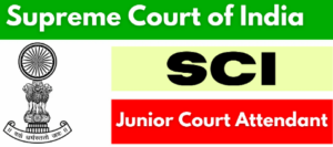 SCI Junior Courtroom Attendant Recruitment 2024 Notification Supreme Courtroom Emptiness Apply Online