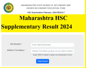 Maharashtra HSC Supplementary Result 2024 Download Link at mahresult.nic.in Board Class 12 Results mahahsscboard.in