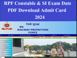 RPF Admit Card & Exam Date 2024 (OUT) Today Constable & SI Exam Schedule Release Date Recruitment Notification