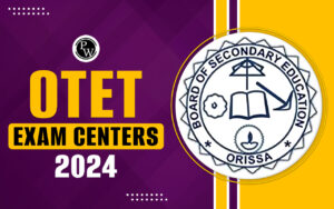 OTET Examination Facilities 2024, Examination Schedule, Essential Pointers