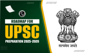 Roadmap For UPSC Preparation 2025