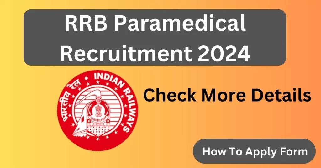 RRB Paramedical Recruitment 2024 Notification OUT PDF Railway 1376 Nursing Staff & Other Vacancy Apply Online Form Start