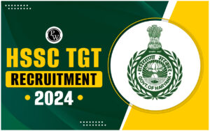 HSSC TGT Recruitment 2024 Out For 76 Posts, Apply Online Link Right here