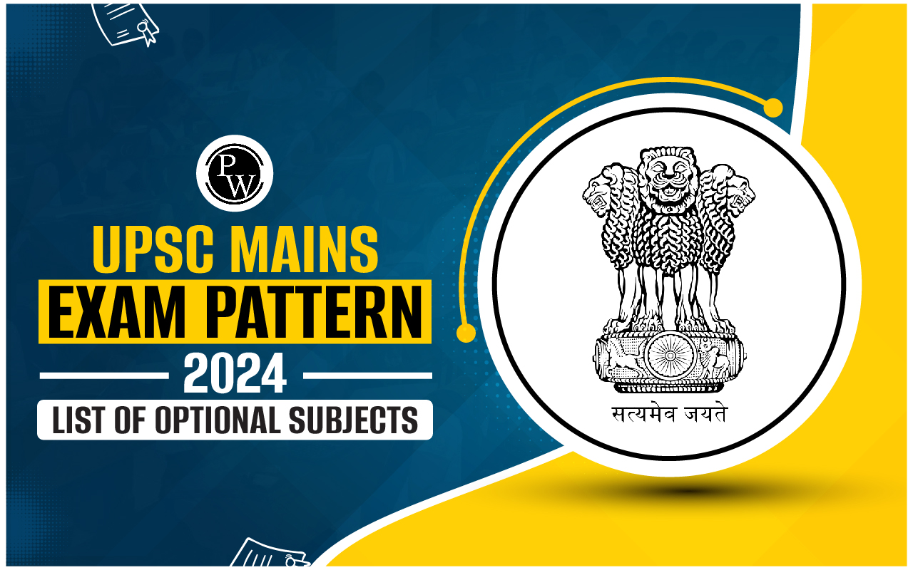 UPSC Mains Exam Pattern