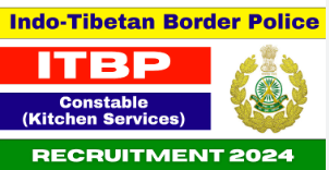 ITBP Constable Kitchen Services Recruitment 2024 Notification