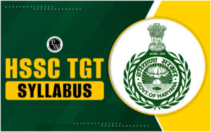 HSSC TGT Syllabus 2024, Download Topic Smart Syllabus PDF