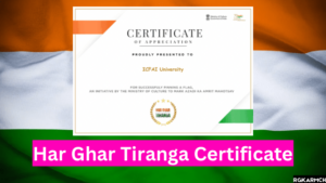 Har Ghar Tiranga Certificate 2024 Download, Campaign Date, harghartiranga.com