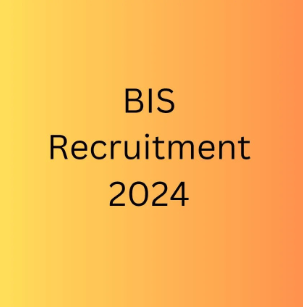 BIS Recruitment 2024