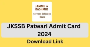 JKSSB Patwari Admit Card 2024 Download Link Official Website at jkssb.nic.in Check By Name