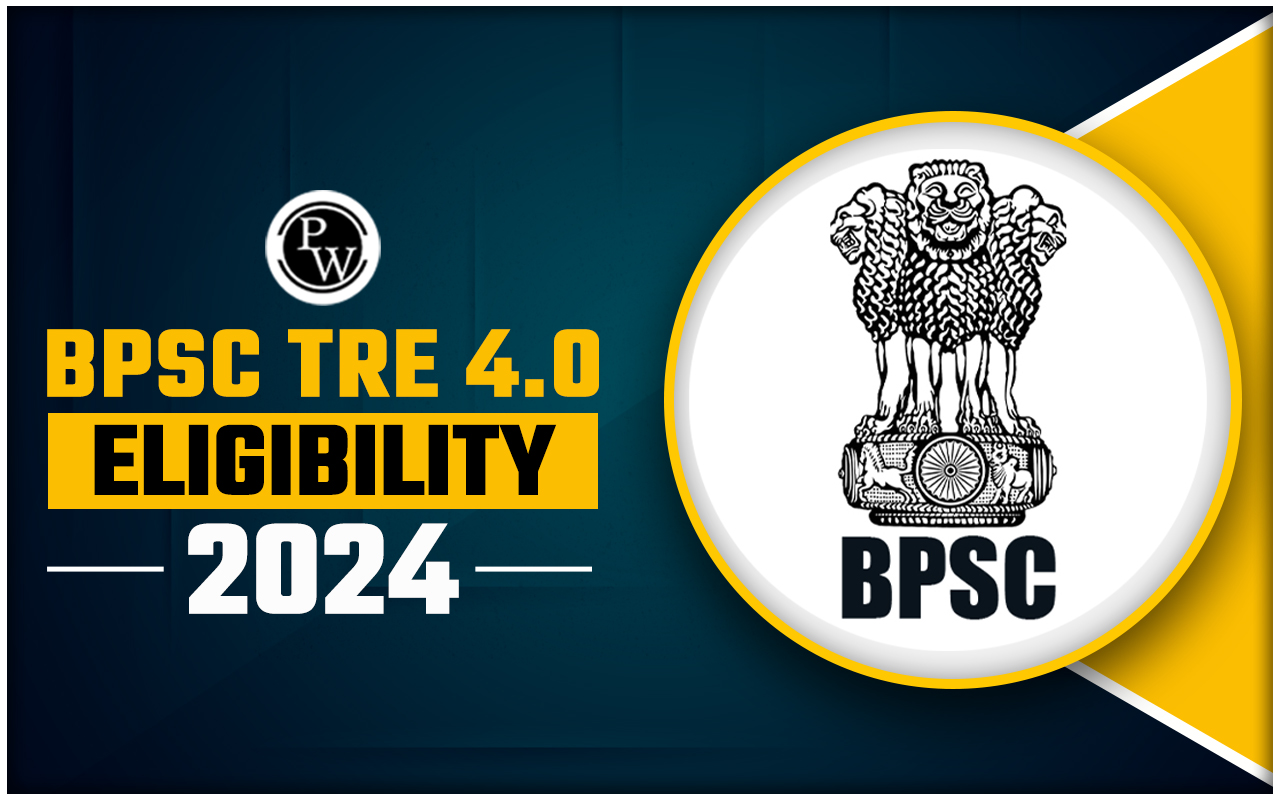 BPSC TRE 4.0 Eligibility 2024