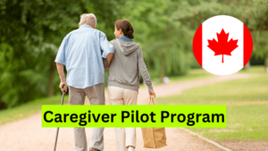 Caregiver Pilot Program – Eligibility, Benefits and How to Apply Online?