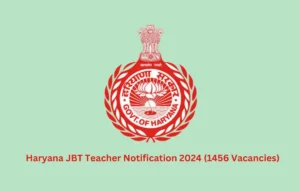 Haryana JBT Instructor Notification Out, Apply Online for 1456 Vacancies