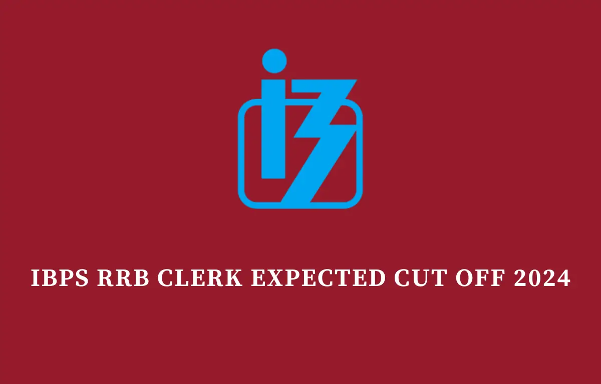 IBPS RRB Clerk Expected Cut Off 2024