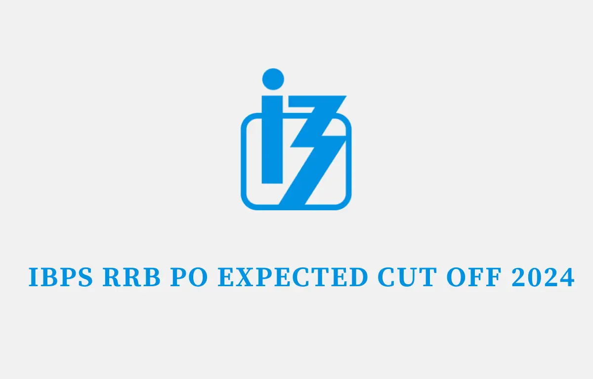 IBPS RRB PO Expected Cut Off 2024