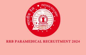 RRB Paramedical Recruitment 2024 Notification Out, Registration Begins for 1376 Vacancies