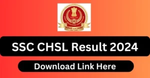 SSC CHSL Result 2024 PDF Download Tier 1 Link 10+2 Cut Off Marks Official Website at ssc.nic.in Release Date