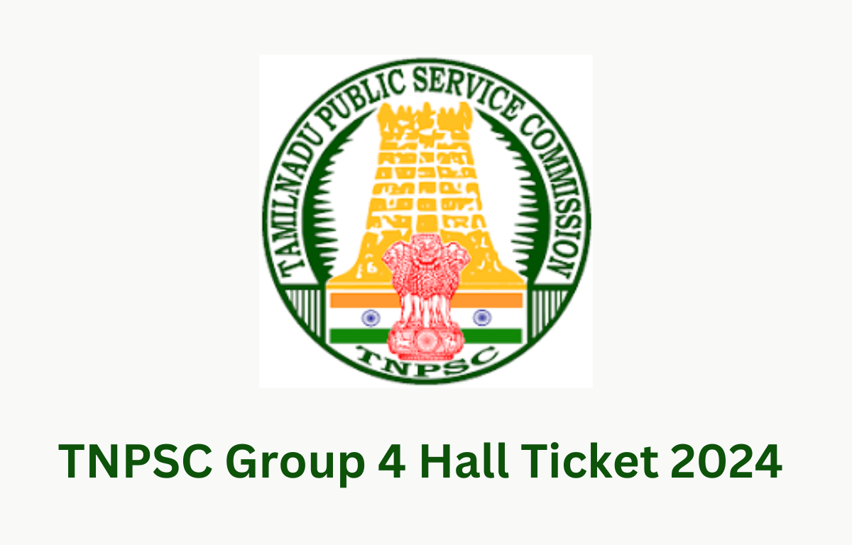 TNPSC Group 4 Hall Ticket 2024