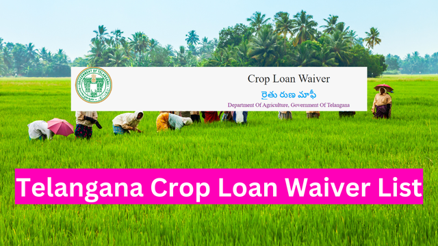 Telangana Crop Loan Waiver List 2024