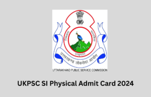 Uttarakhand Police SI Bodily Admit Card 2024 on 23 August, Corridor Ticket Link