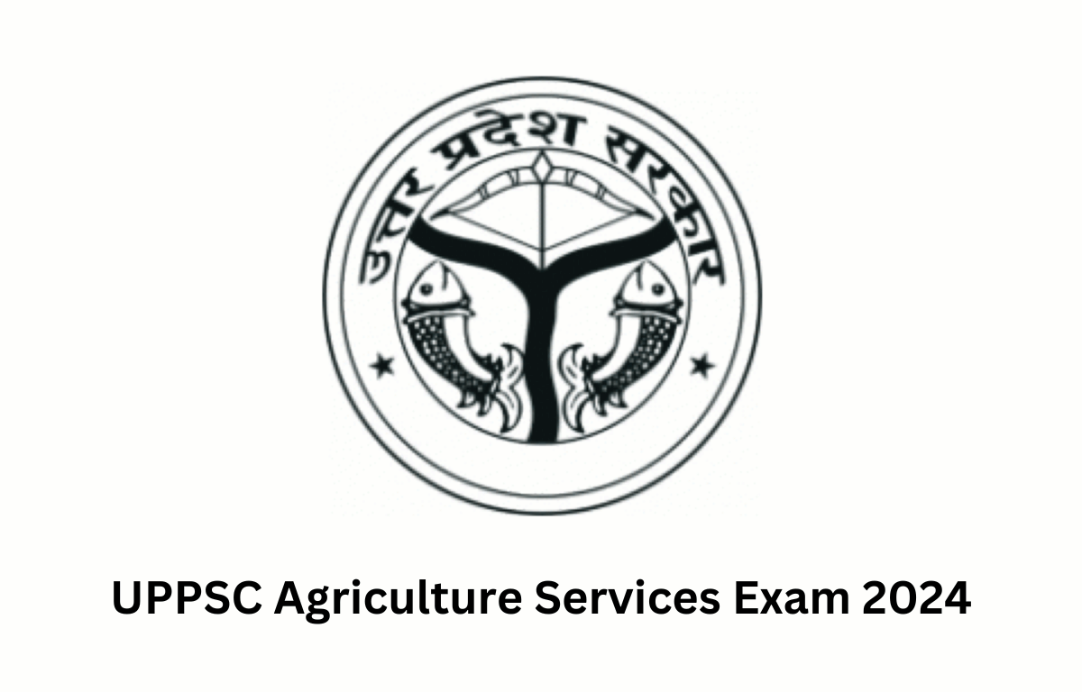 UPPSC Agriculture Services Exam 2024