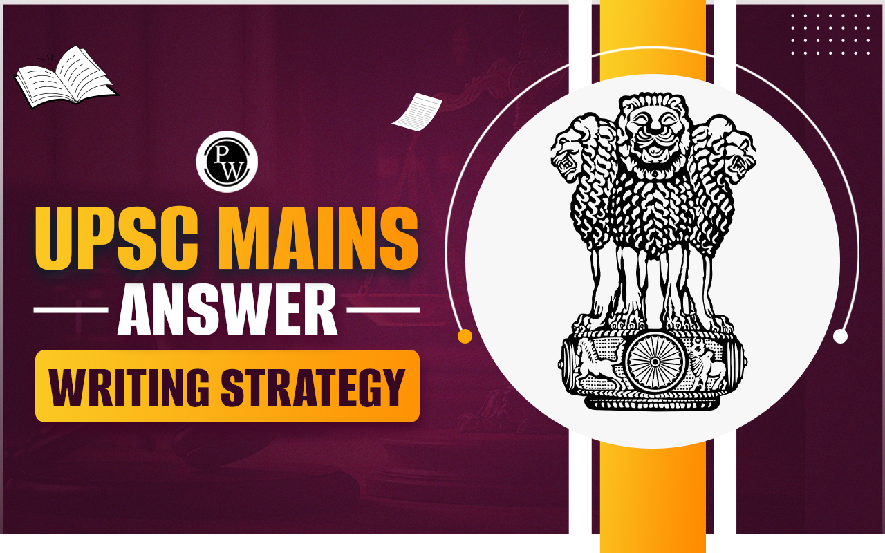 UPSC Mains Answer Writing Strategy 2024