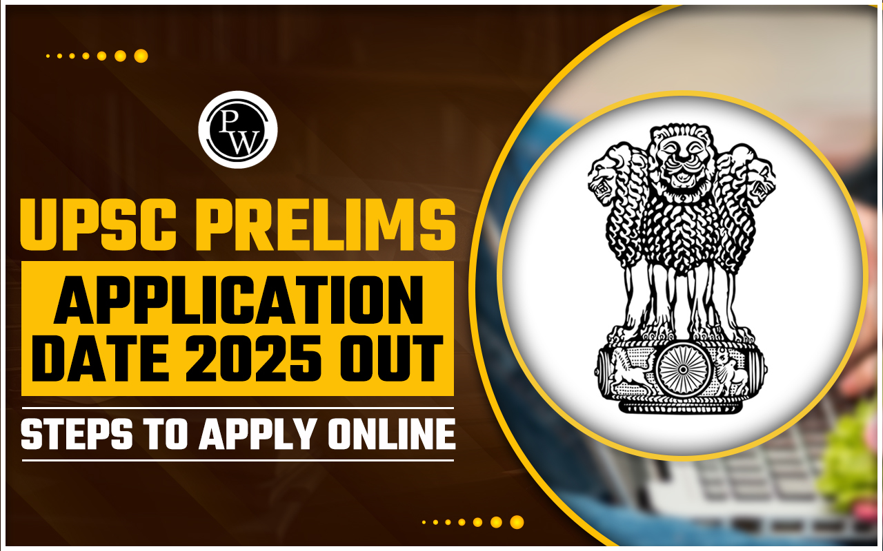 UPSC Prelims Application Date 2025