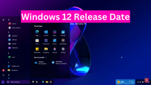 Windows 12 Release Date – User Expectations and New Features!