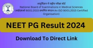 NEET PG Result 2024 Download Link & Release Date Official Website NBEMS Exam Cut Off Merit List PDF