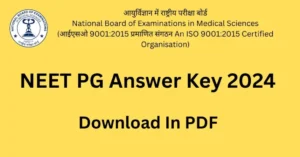 NEET PG Reply Key 2024 PDF Download Shift 1, 2 Examination Evaluation Query Paper Answer Response Sheet NTA