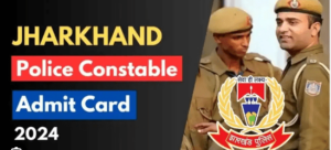 Jharkhand Police Constable Admit Card 2024 Download Link Examination Date OUT for Bodily Take a look at