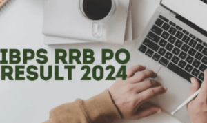 IBPS RRB PO 2024 Prelims Result Out to be Quickly At @ibps.in Examine Anticipated Date & Minimize off