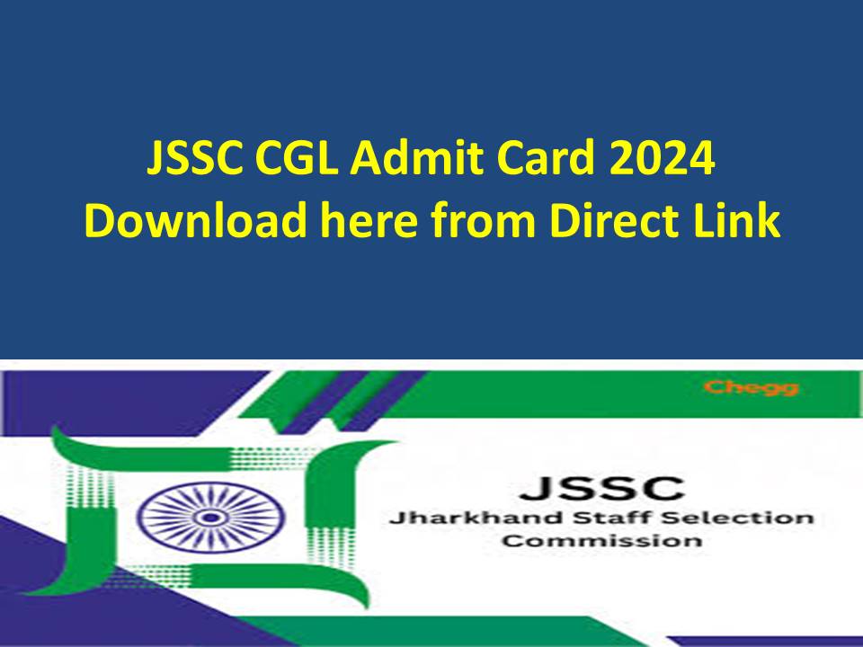 JSSC CGL Admit Card 2024