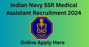 Indian Navy SSR Medical Assistant Recruitment 2024 Notification Out Date Apply Online Wage Particulars Choice Course of