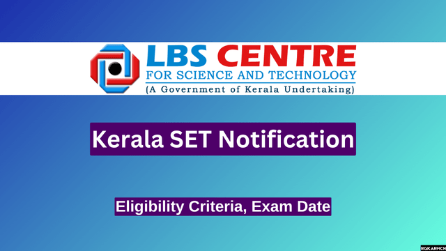 Kerala SET Notification 2025, Eligibility Criteria, Exam Date 