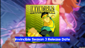 Invincible Season 3 Launch Date, Solid and Characters, Season 2 Synopsis